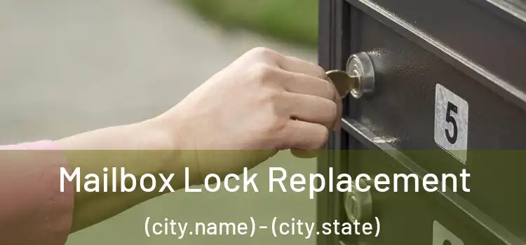 Mailbox Lock Replacement (city.name) - (city.state)