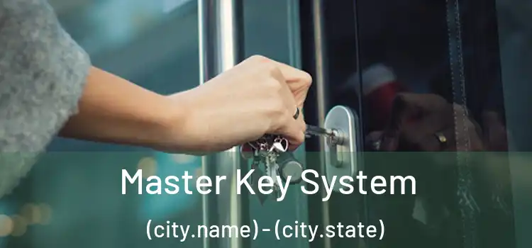 Master Key System (city.name) - (city.state)